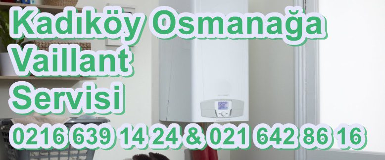 Osmanağa Servisimiz kadıköy ilçeşi içerindeki siz vaillant kombi kullanıcılarının yaşamış olduğu Osmanağa Vaillant Servisi olarak kombi arızalarına çözüm üretmekte olup faaliyetine 2009 yılından buyana devam ettirmektedir. Servisimiz kadıköy ilçesinin tüm semt ve mahallelerine kesintisiz Osmanağa vaillant kombi bakım onarım ve arızalarına kesintisiz hizmet vermektedir.